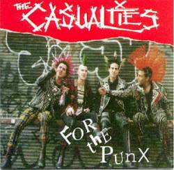 The Casualties : For the Punx